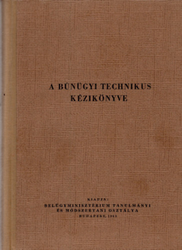 Dr Kertsz Imre - A bngyi technikus kziknyve