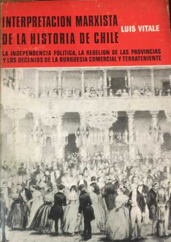 Luis Vitale - Interpretacin Marxista De La Historia De Chile
