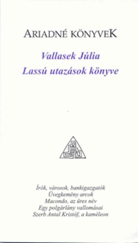 Vallasek Júlia - Lassú utazások könyve