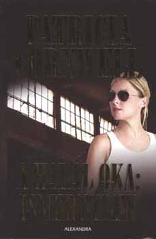Patrica Cornwell - A hall oka: ismeretlen