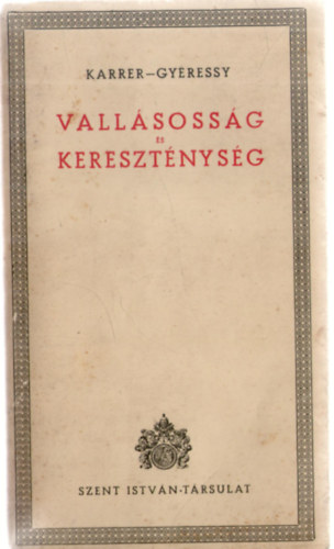 Karrer-Gyressy - Vallsossg s keresztnysg