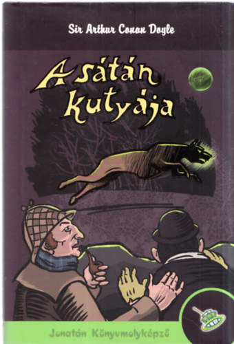 Sir Arthur Conan Doyle - A sátán kutyája (Jonatán Könyvmolyképző)