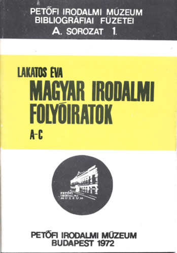 Lakatos va - Magyar irodalmi folyiratok A-C A.sor. 1.