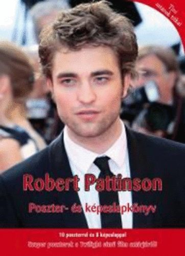 Robert Pattinson - Poszter- s kpeslapknyv