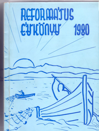 Baksa rpd  (szerk.) - Reformtus vknyv - Bibliaolvas naptr 1980.