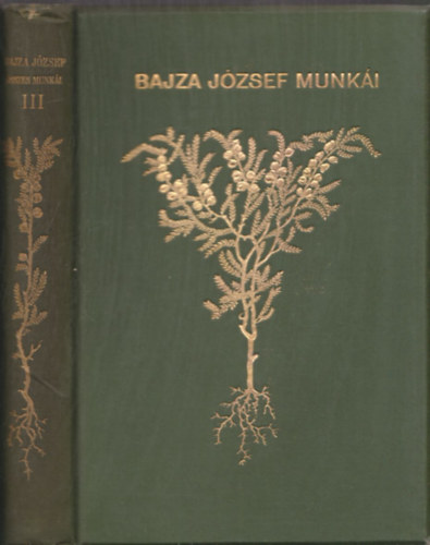 Bajza Jzsef - Bajza Jzsef sszegyjttt munki III.- Kisebb trtneti rsok