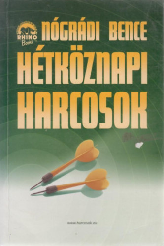 N�gr�di Bence - H�tk�znapi harcosok