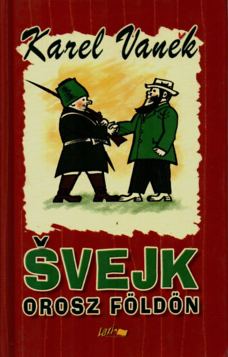 Karel Vanek - Svejk orosz f�ld�n