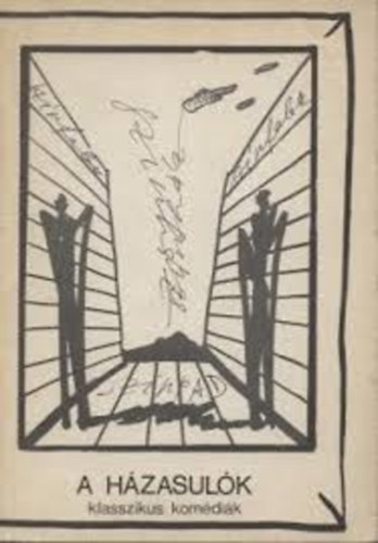 Dvnyi Rbert szerk. - A hzasulk - klasszikus komdik