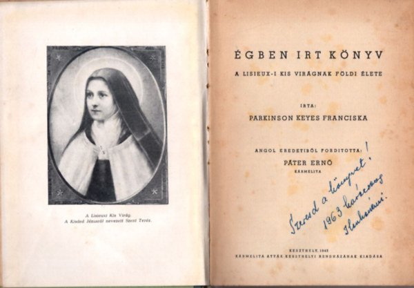 Parkinson Keyes Franciska - �gben �rt k�nyv - A Lisieux-i Kis Vir�gnak f�ldi �lete