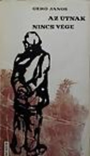 Gerő László - Az útnak nincs vége