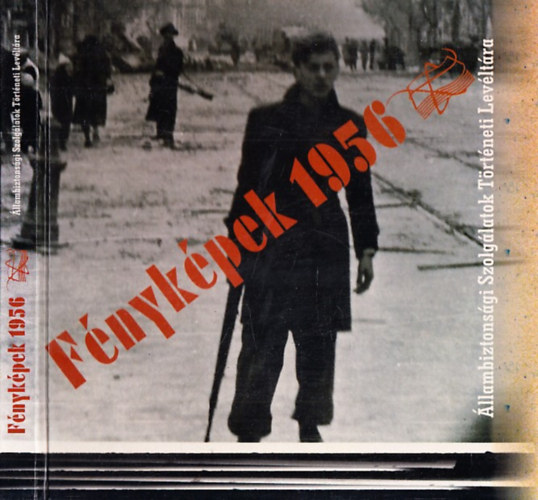 Sümegi György; Müller Rolf - Fényképek 1956