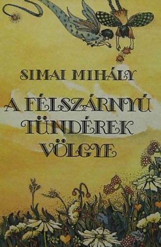 Simai Mihly - A flszrny tndrek vlgye