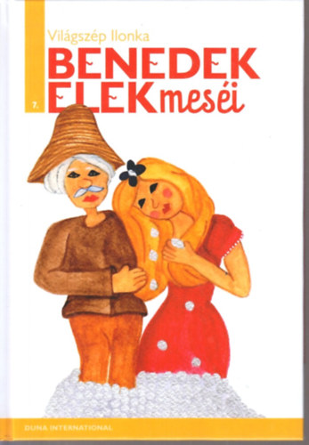 Benedek Elek - Vil�gsz�p Ilonka