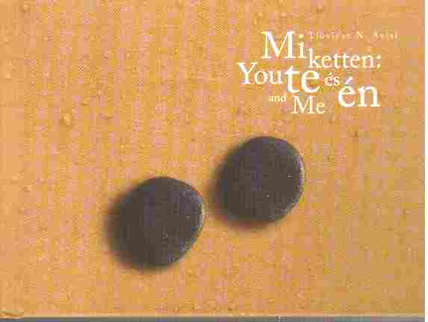 Tloviesz Avtsi,N.. - Mi ketten: Te �s �n - you and me