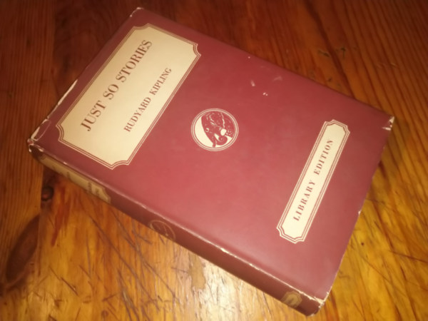 Rudyard Kipling - Just So Stories for Little Children