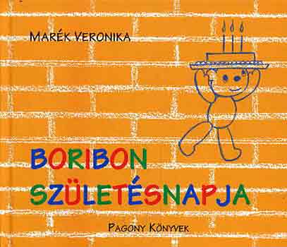 Marék Veronika - Boribon születésnapja