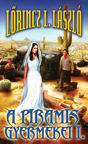 L�rincz L.L�szl� - A piramis gyermekei II.