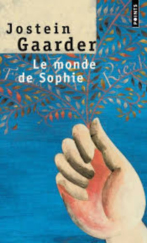 Jostein Gaarder - Le monde de Sophie (Sofie vil�ga francia nelven)