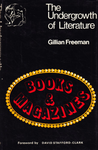 Gillian Freeman - The Undergrowth of Literature