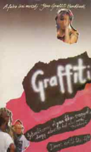 Zalotay Melinda Salamon Gábor - Graffiti - A falra írni muszáj!