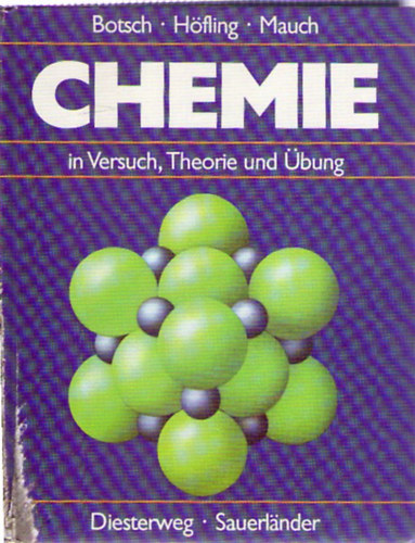 Erich Hfling, Jrgen Mauch Walter Botsch - Chemie in Versuch, Theorie und bung