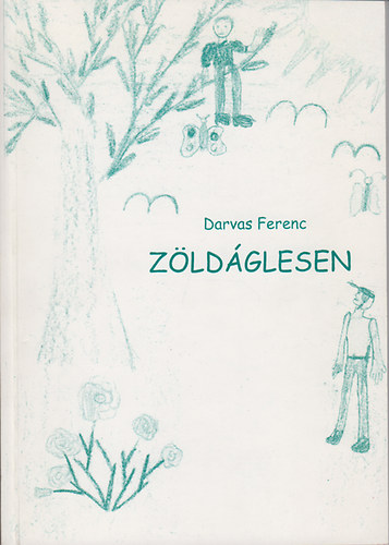 Darvas Ferenc - Zldglesen