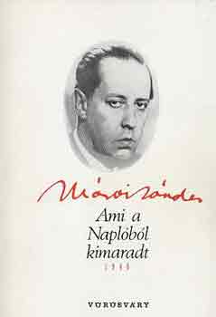 M�rai S�ndor - Ami a napl�b�l kimaradt 1948