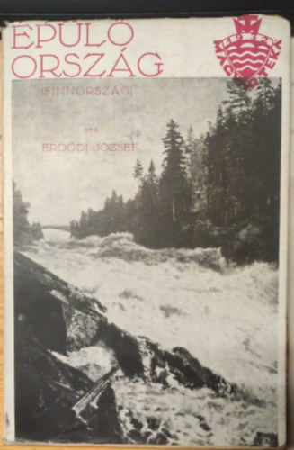Erdődi József - Épülő ország (Finnország)