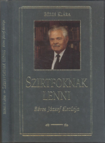 B�res Kl�ra - Szirtfoknak lenni (B�res J�zsef �let�tja)- dedik�lt