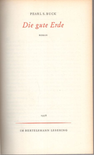 Pearl S. Buck - Die gute Erde