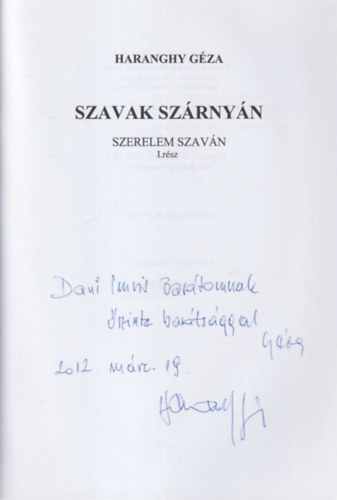 Haranghy G�za - Szavak sz�rny�n  szerelem szav�n I. r�sz - dedik�lt