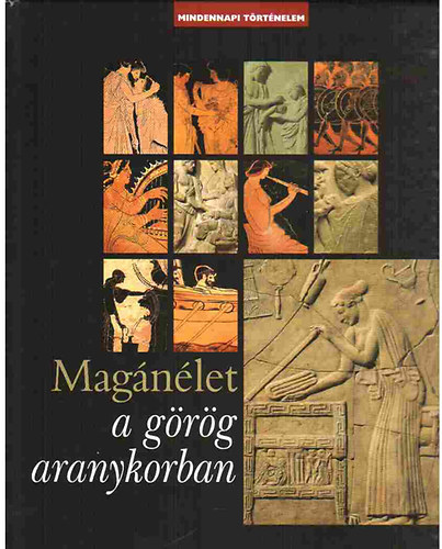 Francois Trassard, Royer, Sophie Catherine Salles - Magánélet a görög aranykorban