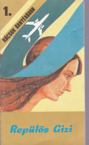 Horkai Jzsef Martink Kroly - Repls Gizi-Rcsok rnykban sorozat