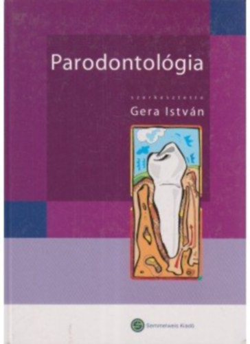 Gera Istv�n  (szerk.) - Parodontol�gia