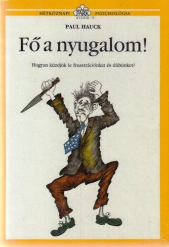 Paul Hauck - F� a nyugalom!