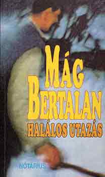 M�g Bertalan - Hal�los utaz�s