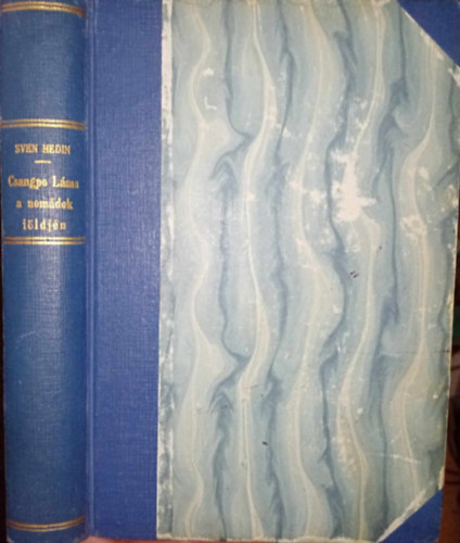 Sven Hedin - Csangpo lma a nomdok fldjn