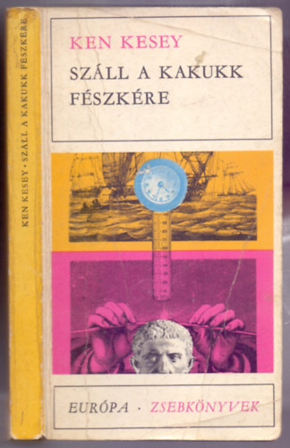 Ken Kesey - Szll a kakukk fszkre (One Flew Ower the Cuckoo's Nest)