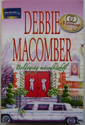 Debbie Macomber - Boldogsg msodkzbl