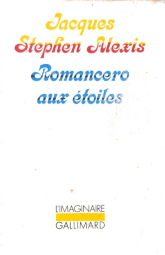 Jacques Stephen Alexis - Romanceo aux toiles