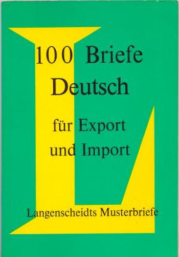 Wolfgang Manekeller - 100 Briefe Deutsch fr Export und Import