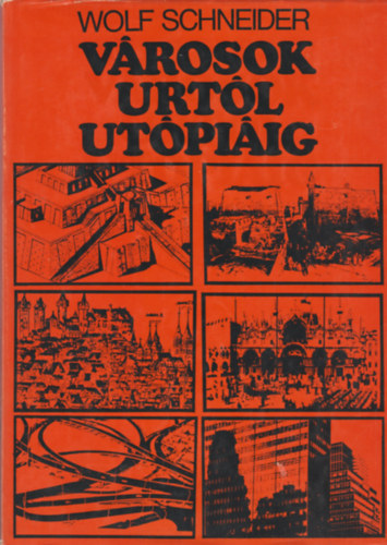 Wolf Schneider - Vrosok Urtl Utpiig