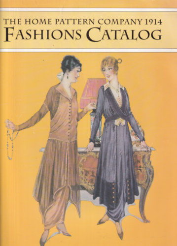 The Home Pattern Company 1914 Fashions Catalog
