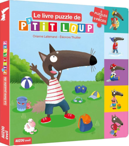 �l�onore Thuillier Orianne Lallemand - Le livre puzzle de P'tit loup: 5 puzzles de 9 pieces (Vertbaudet)