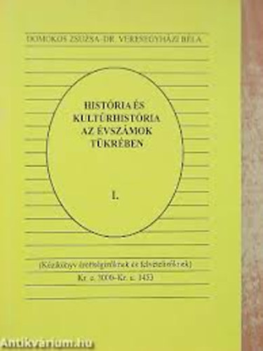 Domokos Zsuzsa - Histria s kultrhistria I.
