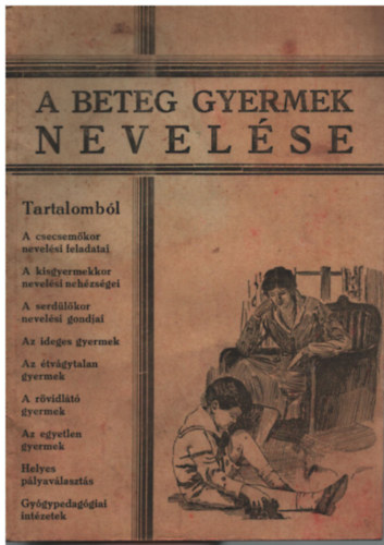 Dr. Reiner Ern - A beteg gyermek nevelse