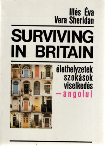 Vera Ill�s �va-Sheridan - Surviving in Britain (�lethelyzetek, szok�sok, viselked�sek-angolul)