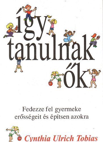 Cynthia Ulrich Tobias - gy tanulnak k