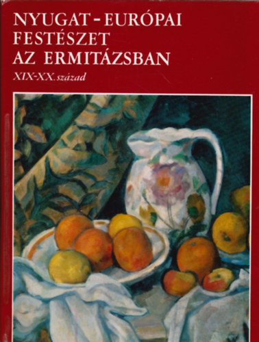 A. Kosztyenyevics - Nyugat-eur�pai fest�szet az Ermit�zsban XIX-XX. sz�zad